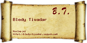 Bledy Tivadar névjegykártya